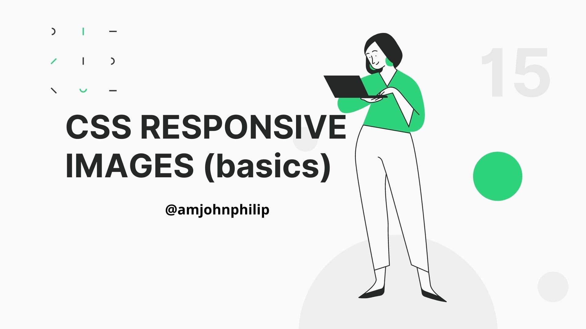 CSS RESPONSIVE IMAGES (basics)